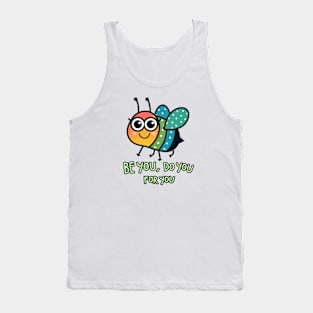 Be you Do You For You Tank Top